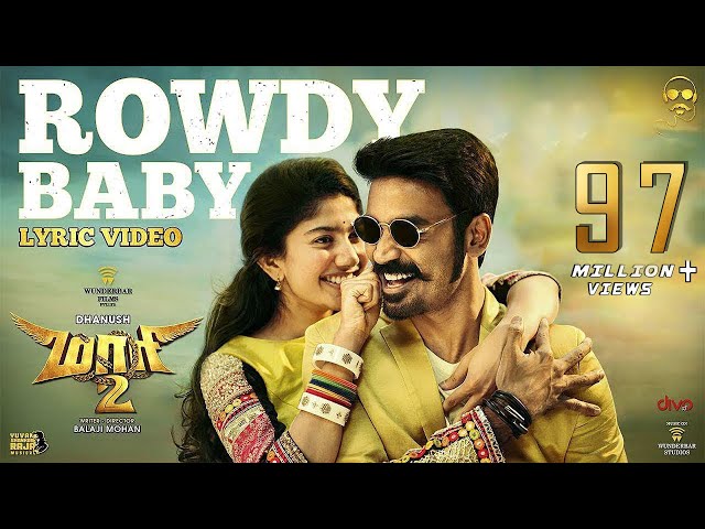 Maari 2 - Rowdy Baby (Lyric Video) | Dhanush | Yuvan Shankar Raja | Balaji Mohan class=