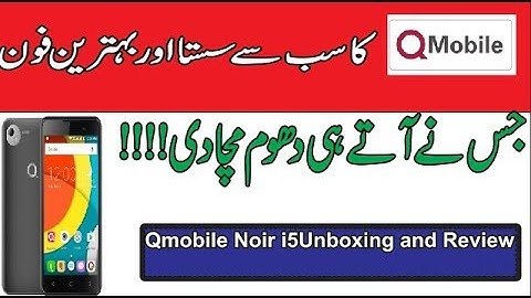 Qmobile Noir i2 Power Unboxing and Review