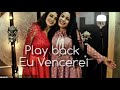 Play back Eu vencerei-Taynara Santana