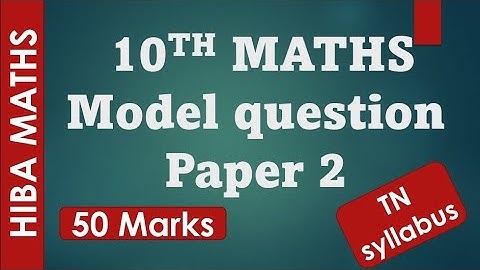 10th maths model question paper 2 | Chapter 1 | 50 marks | hiba maths