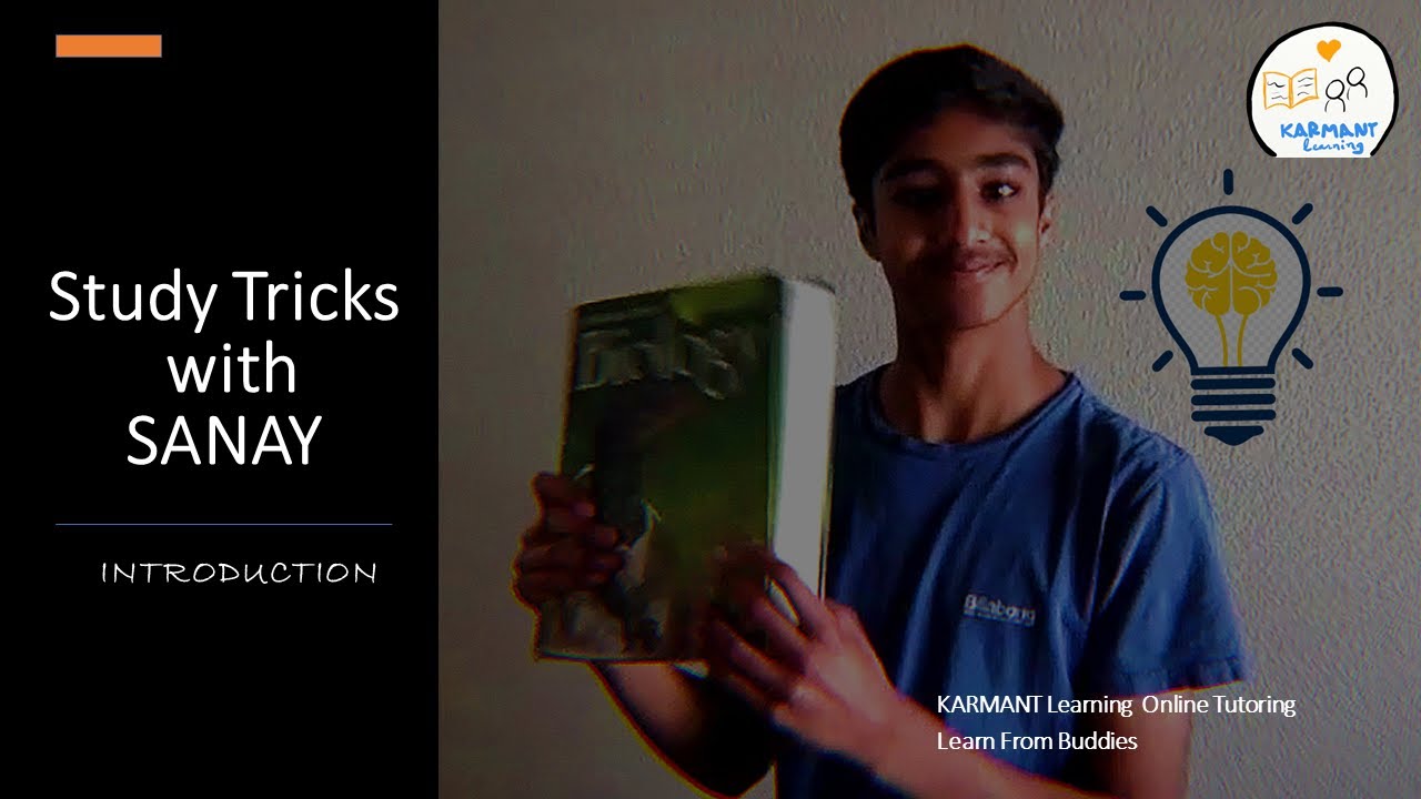 Study Tricks with Sanay | Introduction | Learn from Buddies | Online Tutoring | KARMANT Learning