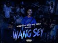 Wang Sey BoyBoy Mside Mside Mani Swagge Official Music Audio 