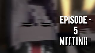 KRAVOR - episode 5 [Season - 1] | Meeting
