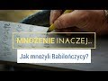 Jak mnożyli starożytni Babilończycy?