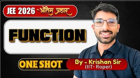 🎯 Function in One Shot PART-02 | JEE Main + Advanced | Full Concept + PYQs Covered