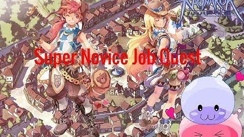 Ragnarok Online Super Novice Job Quest Guide