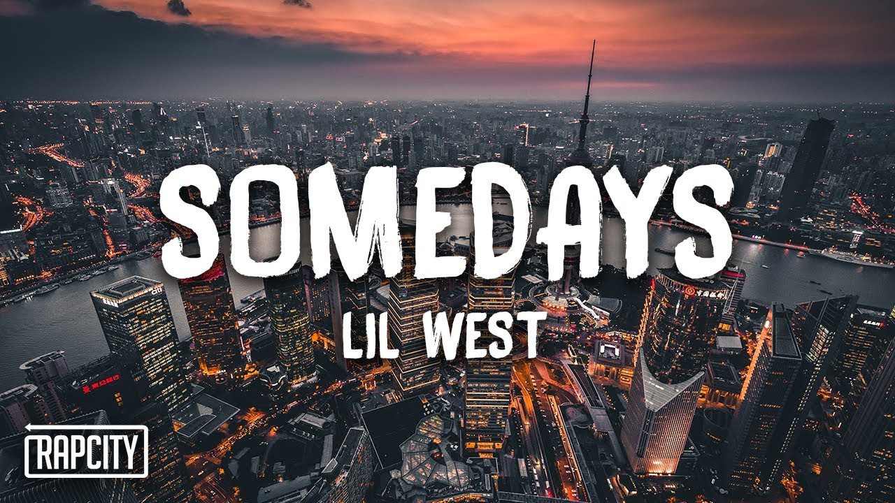 riverdale Lil West - Somedays (Lyrics)