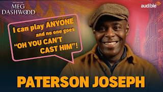 Paterson Joseph on the freedom of book casting resurrecting ghosts Audible UK