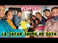 Finally  humari family trip start ho gai  travel vlog  day 1