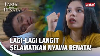 Langit Rela Berikan Keselamatannya Untuk Renata! | Langit Untuk Renata Ep 4 (1/5)