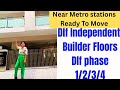 DLF Ready To Move Independent Floors near Metro stations ,IGI,Cyber City,Golf Course Road Gurgaon