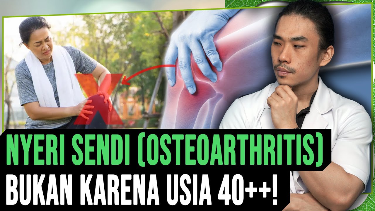 Penyebab Usia 40 ++ Sakit Nyeri Sendi (Osteoarthritis)