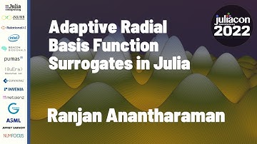 Adaptive Radial Basis Function Surrogates in Julia | Ranjan Anantharaman | JuliaCon 2022