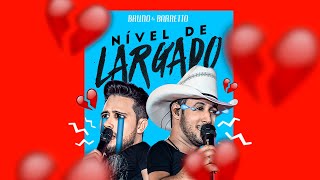 Video thumbnail of "Bruno & Barretto - Nível de Largado (DVD Live In Curitiba)"