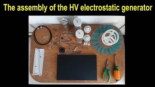 The аssembly of the HV electrostatic generator. Сборка электрофорной машины