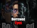 Fictional | Cybernetic Eyes: The Gift That Turned Into a Curse