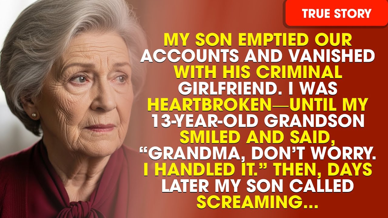 My Son Emptied Our Life Savings for His Scammer Girlfriend—My 13-Year-Old Grandson Made Them Pay