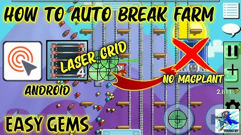 HOW TO AUTO BREAK AND PUT FARM | LASER GRID | NO USE MAGPLANT (ANDROID) | GROWTOPIA