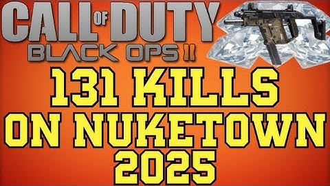 Black Ops 2: 131 Kills on Nuketown 2025 w/ Diamond Vector K10 (Thanks for 2