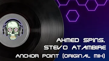 Ahmed Spins, Stevo Atambire - Anchor Point (Original Mix)