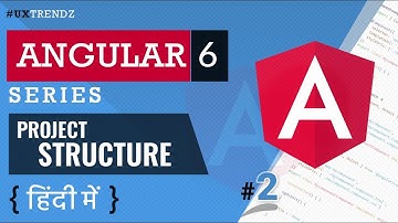 Project Files Structure of Angular Project  |  Angular 6 Tutorial in Hindi [#2]