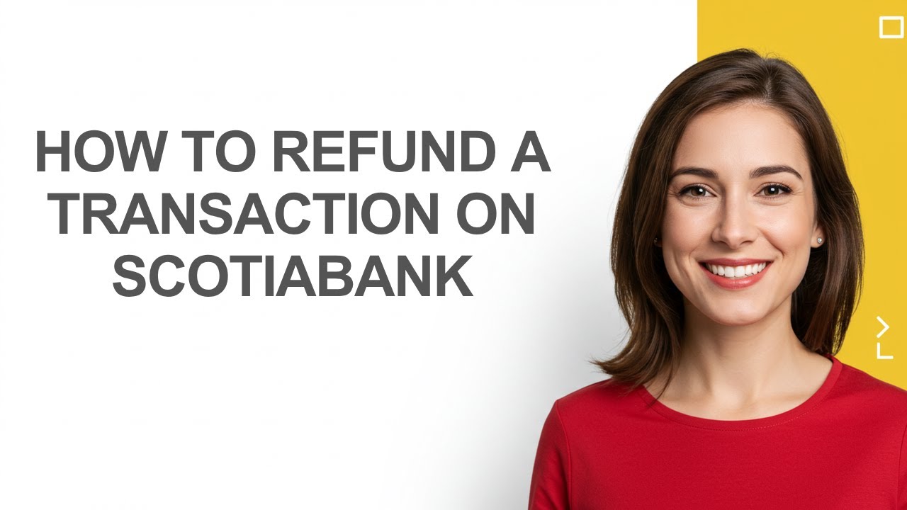 How To Refund A Transaction On Scotiabank - AshleyHowTo