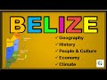 Belize - All you need to know - Geography, History, Economy, Climate, People and Culture