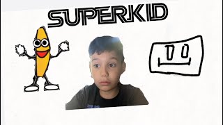 SuperKid! Ep 1