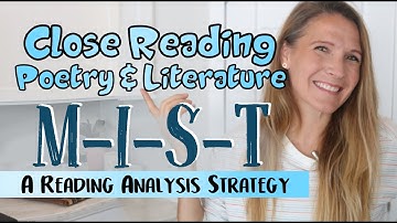 MIST: A Close Reading Strategy for Poetry and Literature Analysis