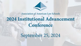 2024 AALS Institutional Advancement Conference