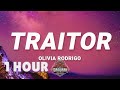[ 1 HOUR ] Olivia Rodrigo - Traitor (Lyrics)