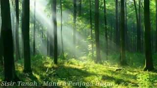 Sisir Tanah - Mantra Penjaga Hutan (lirik)