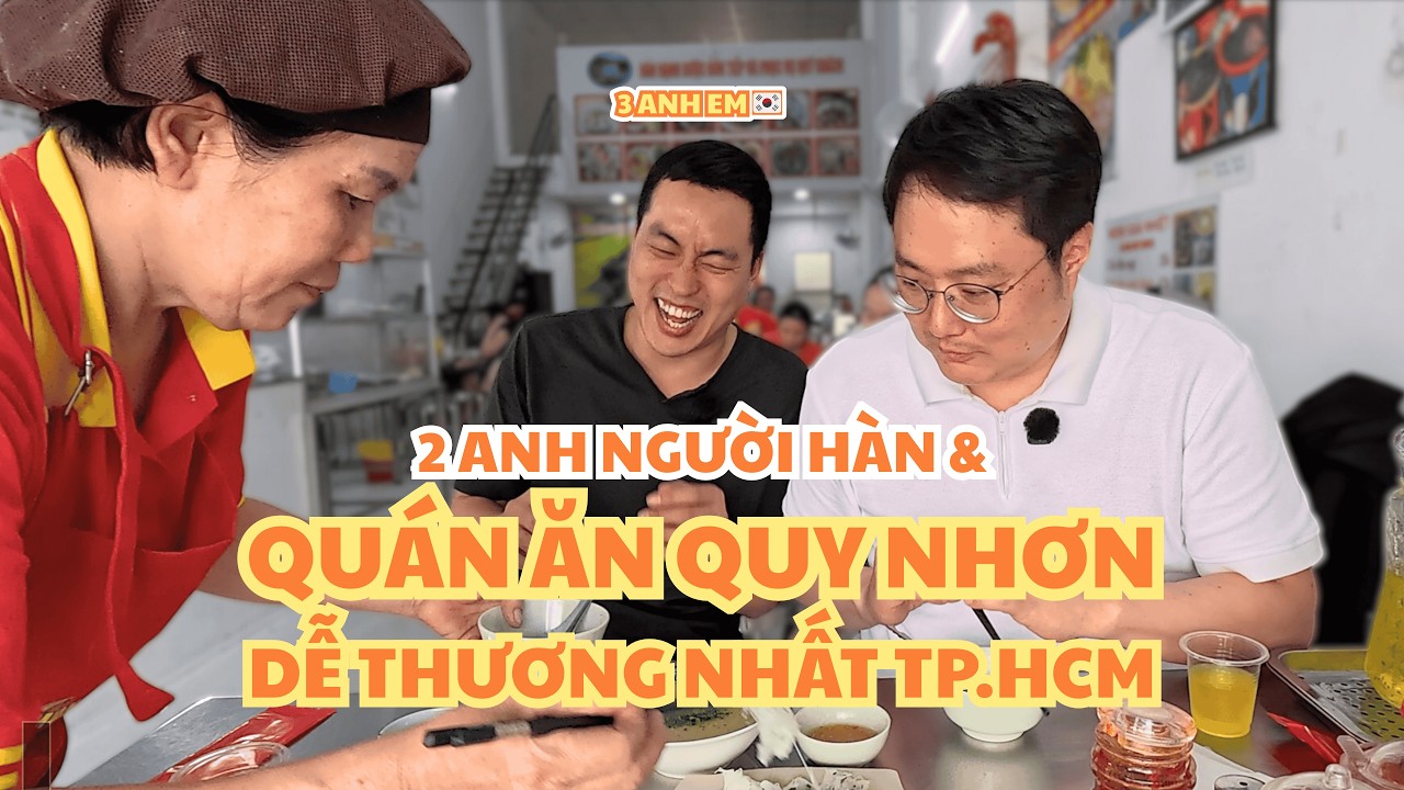2 ANH EM HÀN QUỐC VÀ QUÁN ĂN QUY NHƠN 