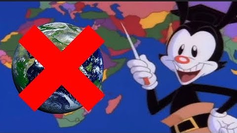 Yakko’s World but THE WORLD IS GONE