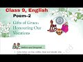 Class 9 English\Gift of Grace: Honouring Our Vacations (poem–2) explanation \ New NCERT book Kaveri 