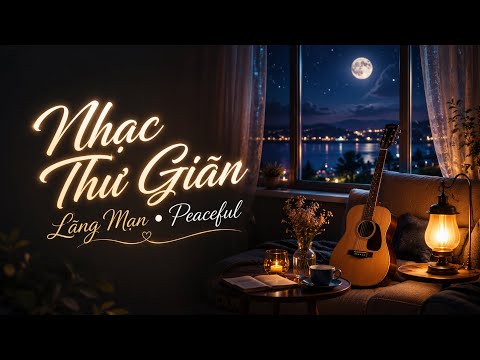 Nhạc Không Lời Thư Giãn Lãng Mạn | Chạm Vào Một Giấc Mơ | Dreamy Romantic Instrumental