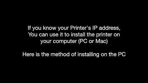 How to setup a Printer Using an IP address Mac or PC