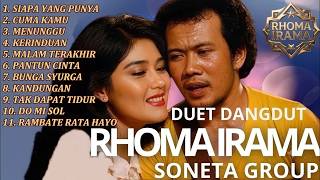 SIAPA YANG PUNYA _ CUMA KAMU _ MENUNGGU || RHOMA IRAMA FEAT RITA SUGIARTO || DUET DANGDUT LAWAS