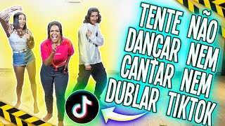 Tente Não Cantar Nem Dançar Nem Dublar Tiktoks 2