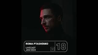 Roma Ptashenko - RNDM Livecast 18