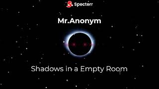 Shadows in an Empty Room