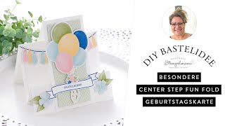 Center Step Karte | Center Step Geburtstagskarte | Besondere Kartenform |  Fun Fold Karte | Basteln