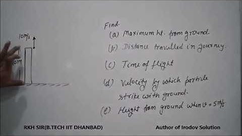 Lecture-6:Basic questions of Rectilinear Motion by RKH Sir