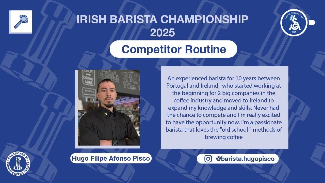 "Hugo Pisco | Irish Barista Championship 2025 – Full 15-Minute Routine at Bewley’s Café"