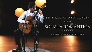 Luis Alejandro García, guitar | M.M. Ponce: Sonata Romántica - II. Andante