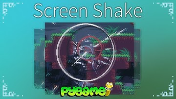 Screen Shake - Pygame Tutorial