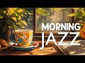 Morning June Jazz - Positive Energy with Calm Jazz Instrumental Music & Relaxing Bossa Nova Piano