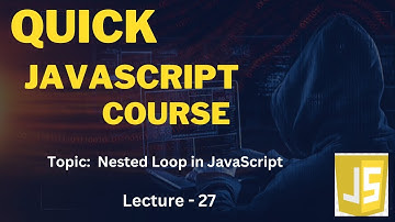 Nested Loop in JavaScript | Quick Learning Course in Urdu/Hindi | Lecture-27