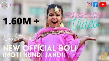 Moti Hundi Jandi (Latest Punjabi Boli by Kishtu k) || kishtu_k  #punjabireels #starkid #punjabisuit