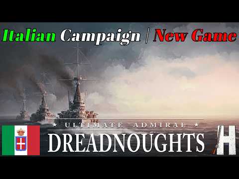 Ultimate Admiral: Dreadnoughts | First Look | New Series | Italy Campaign | Part 1